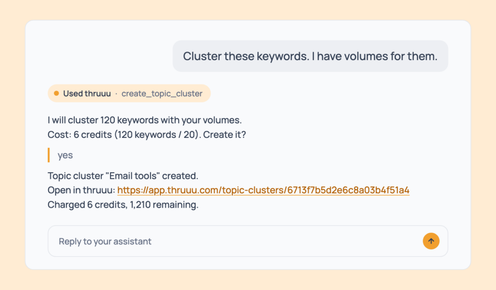 Prompt 56: Cluster keywords with your own volumes, shown in an AI assistant with the thruuu output