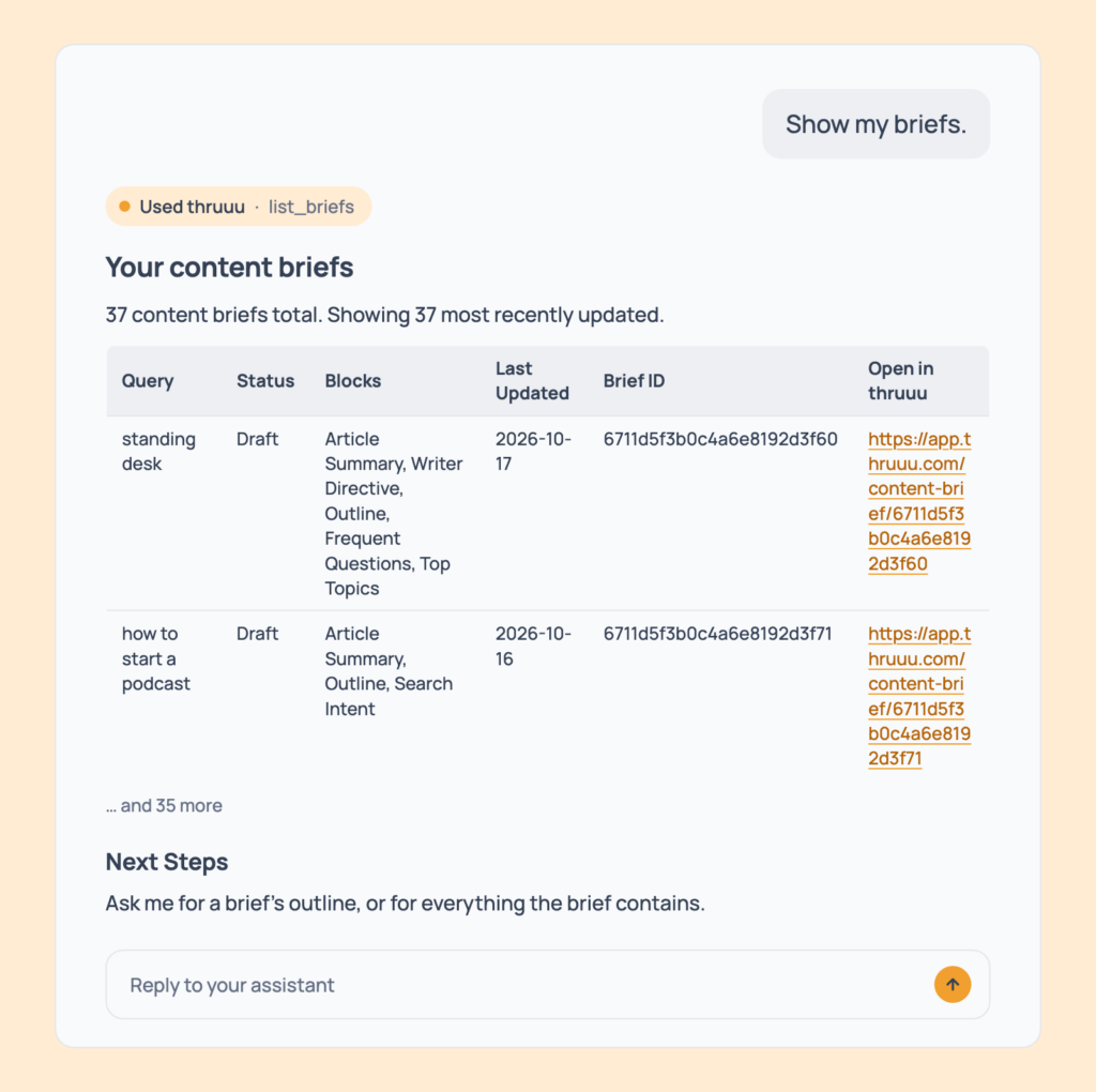 Prompt 83: List your briefs, shown in an AI assistant with the thruuu output